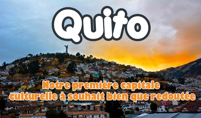article sur notre visite de Quito